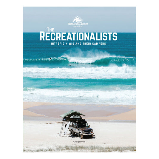 THE RECREATIONALISTS - INTREPID KIWIS AN THEIR CAMPERS BOOK